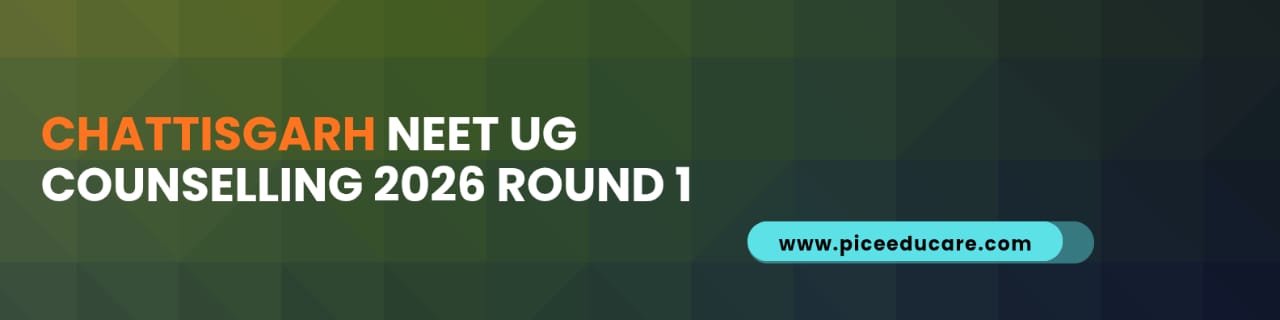 Schedule for Chhattisgarh NEET UG Counselling 2026 Round 1